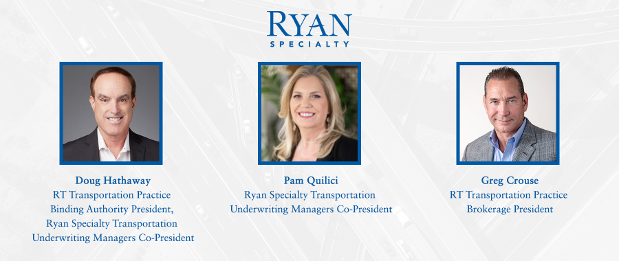 Ryan Specialty Announces Transportation Practice Leaders