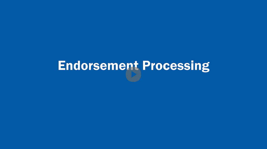 Endorsement Processing Walkthrough