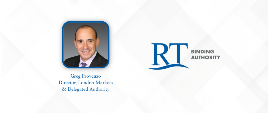 RT Binding Authority Promotes Greg Provenzo to Director, London Markets & Delegated Authority